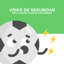 Teaser y Vídeo de Seguridad - Real Racing Club de Santander. Un proyecto de Motion Graphics, Animación, Diseño de personajes y Animación de personajes de Fyero Studio - 19.07.2018