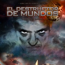 Portada novela "El Destructor de Mundos". Editorial Design project by Jesús Ángel Ciarreta Palacios - 04.30.2015