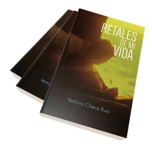 Libro editado  "Retales de mi vida". Un proyecto de Diseño editorial de Juan Francisco Lara Checa - 25.08.2018