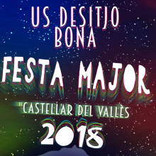 Cartel de Fiesta Mayor de Castellar del Vallès 2018.﻿ Festa Major Castellar del Vallès 2018.. Un projet de Design graphique de Àlex Monagas - 06.09.2018