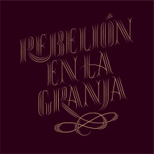 Rebelión en la Granja - George Orwell. T, pograph, Lettering, and Pencil Drawing project by Jorge Eduardo Cuesta Aranda - 09.26.2018