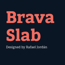 Brava Slab (¡Ahora con 50% de descuento!). Un proyecto de Diseño editorial, Diseño gráfico y Tipografía de Rafael Jordán Oliver - 28.09.2018