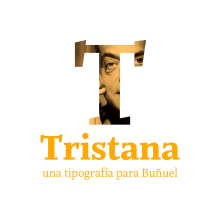 Tristana, una tipografía para Buñuel. Un proyecto de Diseño gráfico, Tipografía y Cine de Andreas Ibarra - 13.11.2018