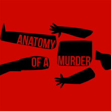 Recreación digital de títulos de crédito de "Anatomy of a Murder". Un proyecto de Motion Graphics, Animación, Diseño de títulos de crédito, Diseño gráfico, Cine, Vídeo y Animación 2D de Pablo Molina Ferrer - 13.01.2019