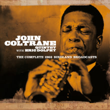John Coltrane quintet with Eric Dolphy - The complete 1962 Birdland sessions. Graphic Design project by Comunicom - 01.17.2019