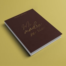 Diseño portada "Mi madre se ríe". Design, and Lettering project by Maila Roux - 02.18.2019