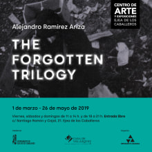 THE FORGOTTEN TRILOGY. Artes plásticas projeto de Alejandro Ramírez - 01.03.2019