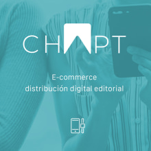 CHAPT. Proyecto e-commerce distribución digital editorial. Un proyecto de UX / UI de Raúl de Plasencia - 20.04.2019