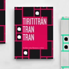 Tirititrán, tran, tran. Un libro sobre flamenco y cómic. Editorial Design, and Graphic Design project by Jimi Macías - 02.29.2012