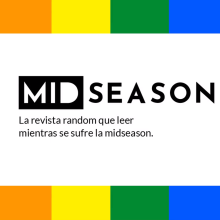 MidSeason, la revista de series. Un proyecto de Diseño editorial y Diseño gráfico de Paula Fenollera - 08.05.2018