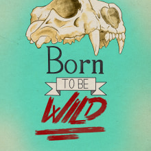 Born to we wild. Un proyecto de Lettering de Pasqual Monzonís - 10.05.2019