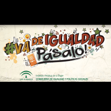 Va de Igualdad Pásalo!. Motion Graphics, e Animação projeto de Ysabel Castro Palacios - 21.03.2019