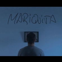 Mariquita Cortometraje [cortometraje]. Un proyecto de Cine de Sancho Ortiz de Lejarazu - 30.03.2016