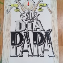 Cartel Personalizado "Feliz Día Papá". Design, Traditional illustration, Creative Consulting, Graphic Design, Painting, Writing, Calligraph, Lettering, Sketching, Creativit, Pencil Drawing, Drawing, Mobile Photograph, Concept Art, and Realistic Drawing project by Jaime Fuentes - 06.06.2019