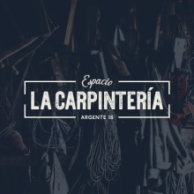 La Carpintería - Branding. Design, Traditional illustration, Advertising, Br, ing, Identit, Events, Graphic Design, and Logo Design project by Estela Correa - 06.13.2019