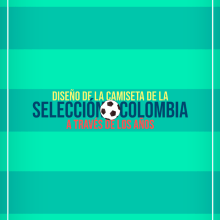 Infografía camisetas Selección Colombia. Traditional illustration, Graphic Design, Infographics, and Digital Illustration project by Marcela Londono - 03.09.2019