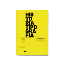 Historia de la tipografía desde el siglo XIX hasta la actualidad. Un proyecto de Diseño editorial de Francisco Rico Sánchez - 10.02.2018