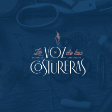 La Voz de las Costureras. Un proyecto de Diseño, Diseño gráfico, Diseño Web y Diseño de logotipos de El Calotipo | Design & Printing Studio - 25.09.2019