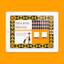 Delirante Manoly App. Traditional illustration, UX / UI, Character Animation, Icon Design, 2D Animation, Drawing, Digital Illustration, Stor, telling, and Children's Illustration project by Jimi Macías - 10.07.2015