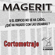 Magerit Centro Ocupacional (Cortometraje del Documental) Ein Projekt aus dem Bereich Audiovisuelle Produktion, Audiovisuelle Produktion und Skript von David Poveda Fouz - 15.03.2013