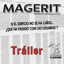 Tráiler Documental Magerit Centro Ocupacional. Een project van Audiovisuele productie, Audiovisuele productie y Script van David Poveda Fouz - 13.03.2013