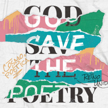 Cosmopoética 16' · God save the poetry. Un proyecto de Ilustración, Diseño editorial, Eventos, Diseño gráfico, Collage y Diseño de carteles de Bee Comunicación - 31.10.2019