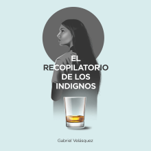 Portada de libro "El Recopilatorio de Los Indignos". Ilustração tradicional, e Design editorial projeto de Erick Aguilera - 18.11.2019