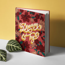 Dream & Try. Ilustração tradicional, e Lettering projeto de Rosalia Flores Huertas - 25.11.2019