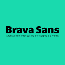 Brava Sans. Un proyecto de Diseño gráfico y Tipografía de Rafael Jordán Oliver - 07.07.2019