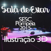 3D de Palco Sala de Estar SESC Pompeia Ein Projekt aus dem Bereich Bühnendekoration und 3-D-Design von Guilherme Coblinski Tavares - 01.12.2015