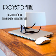 Mi Proyecto del curso: Introducción al community management. Un proyecto de Comunicación de Rosana Cabrera Cabrera - 08.04.2020