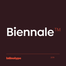 Biennale. Un proyecto de Diseño tipográfico de Latinotype - 09.11.2019
