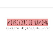 Naming para revista de moda . Naming project by Brigett Villalobos - 04.23.2020