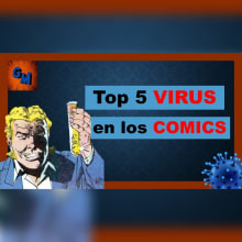 5 VIRUS en lo COMICS que DEBES CONOCER!!!. Un proyecto de Creatividad y Edición de vídeo de Fabrizzio Cardenas - 18.04.2020