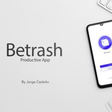 Betrash. Mi Proyecto del curso: Diseño de una aplicación móvil. Un proyecto de Diseño, UX / UI, Diseño mobile, Diseño de apps y Desarrollo de apps de Jorge Cedeño - 26.04.2020