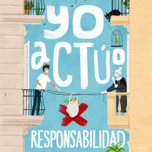 Campaña "Yo Actúo x...". Ilustração tradicional, Publicidade, Ilustração digital, e Desenho digital projeto de Félix Díaz de Escauriaza - 01.04.2020