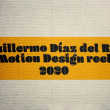 Motion Design Reel 2020.. Motion Graphics, Film, Video, TV, 3D, Animation, 3D Animation, and Audiovisual Post-production project by Guillermo Díaz del Río de Santiago - 06.06.2020