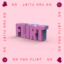 Oh You Flirt. Advertising project by Nicolás Chinchilla - 06.26.2020