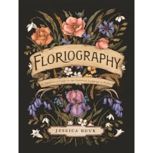 Floriography: An Illustrated Guide to the Victorian Language of Flowers. Traditional illustration, and Botanical Illustration project by Jessica Roux - 09.15.2020
