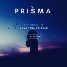 PRISMA : Proyecto de escritura de guión para cine y televisión. Writing, and Script project by Samantha Beltrán Acevedo - 07.17.2020