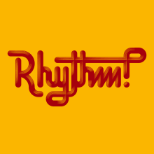 Rhythm! - Lettering ilustrado: creatividad y experimentación. Un proyecto de Ilustración tradicional, Lettering, Ilustración digital, Lettering digital y Lettering 3D de Danny González Chísica - 24.07.2020