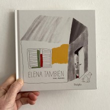 Elena también (Periplo, Argentina). Ilustração infantil projeto de Yael Frankel - 05.08.2020