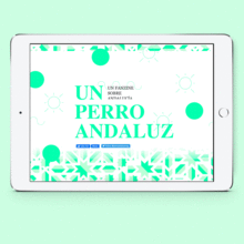 Un perro andaluz. Art Direction, Editorial Design, Graphic Design, Interactive Design, and Web Design project by cintia corredera - 01.05.2018