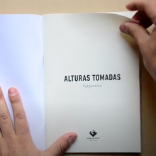 Alturas Tomadas - Ediciones Migrar. Un proyecto de Diseño editorial, Post-producción fotográfica		 y Fotografía documental de Diego Figueroa González - 21.08.2020