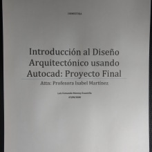Mi Proyecto del curso: Introducción al dibujo arquitectónico en AutoCAD. Un proyecto de Arquitectura de Luis F Monroy E. - 27.09.2020
