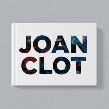 Joan Clot. Direção de arte, Design editorial, Design gráfico, e Web Design projeto de Maite Carbonell Cajal - 01.06.2016