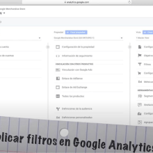 Tutorial de Google Analytics - Cómo aplicar filtros. Un proyecto de Marketing Digital de Samy Ataoui González - 05.11.2020