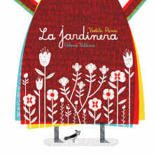 La Jardinera, Fondo de Cultura Económica, Chile 2018. Un proyecto de Ilustración tradicional, Ilustración infantil e Ilustración editorial de Paloma Valdivia - 30.11.2020
