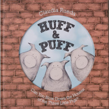 Huff & Puff. Children's Illustration project by Claudia Rueda - 03.17.2013