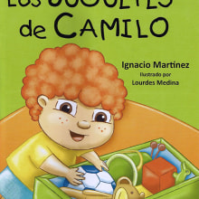 Los Juguetes de Camilo. Traditional illustration, Digital Illustration, and Children's Illustration project by Lourdes Medina - 08.08.2016